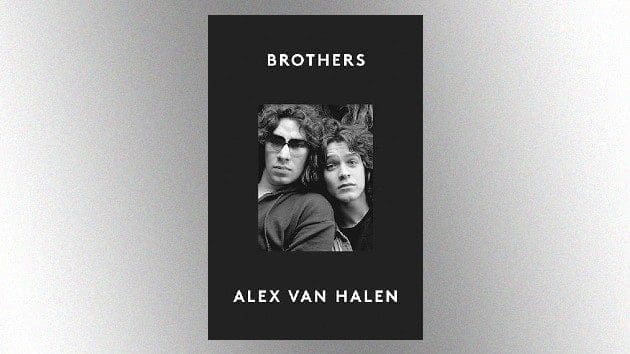 Alex Van Halen won’t be dishing the dirt in new memoir, ‘Brothers’