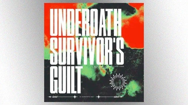 Listen to new Underoath single, “Survivor’s Guilt”